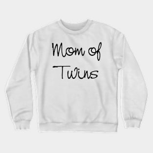 Mom Of Twins Crewneck Sweatshirt